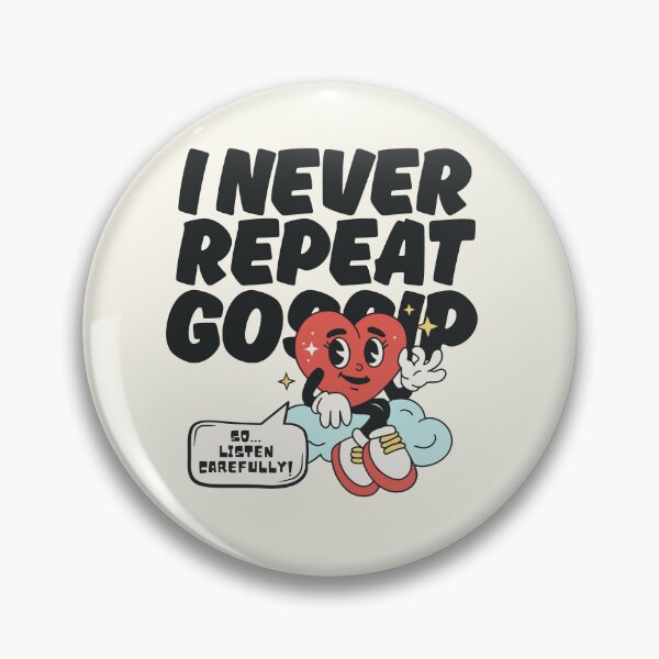 Item preview, Don't repeat gossip designed and sold by Peerless-Prime.