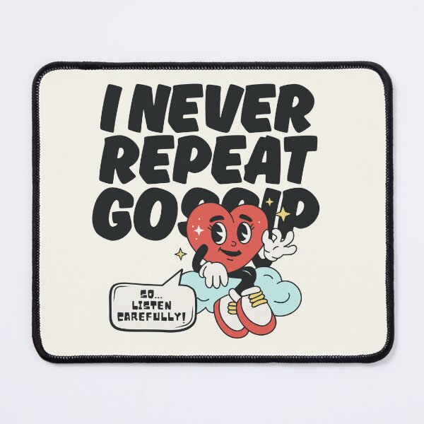 Item preview, Don't repeat gossip designed and sold by Peerless-Prime.