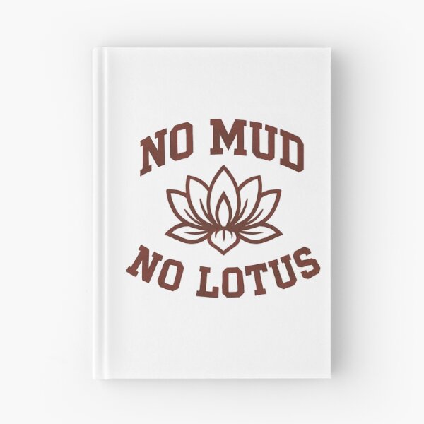 Item preview, No mud No lotus designed and sold by Itsasproutlife.