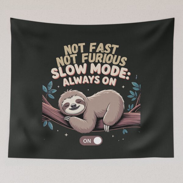 Item preview, Slow Mode Always On - Funny Chill Sloth Design designed and sold by MABROTH.