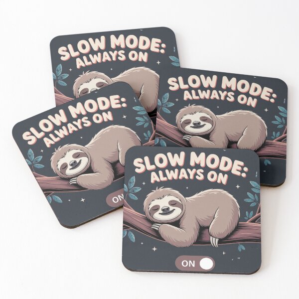 Item preview, Chill Like a Sloth – Slow Mode Always On designed and sold by MABROTH.