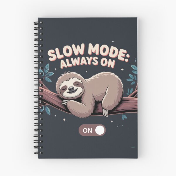 Item preview, Chill Like a Sloth – Slow Mode Always On designed and sold by MABROTH.