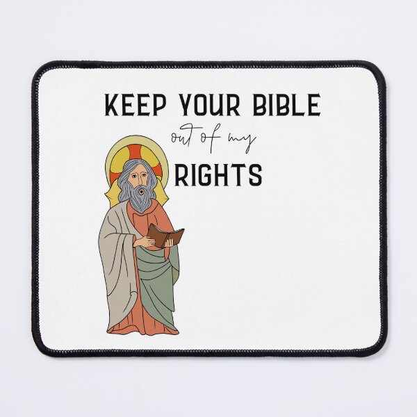 Item preview, Keep Your Bible Out of My Rights designed and sold by majownik.