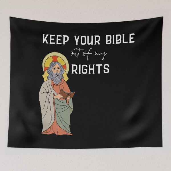 Item preview, Keep Your Bible Out of My Rights designed and sold by majownik.