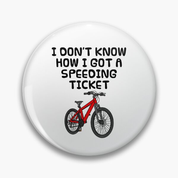 Item preview, I Don't Know How I Got Speeding Ticket, Bicycle Cyclist Funny designed and sold by doodlerob.