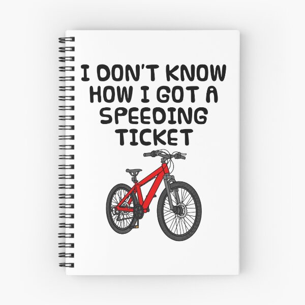 Item preview, I Don't Know How I Got Speeding Ticket, Bicycle Cyclist Funny designed and sold by doodlerob.
