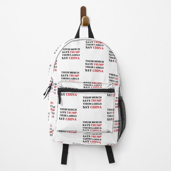 Item preview, Their Merch Says TRUMP / Their Labels Say CHINA designed and sold by SabbaticalSteve.