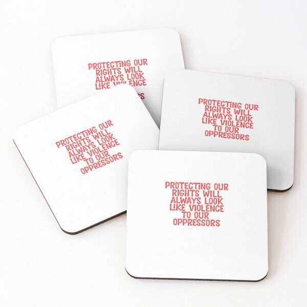 Item preview, Protecting Our Rights Will Always Look Like Violence To Our Oppressors designed and sold by BritySpear.
