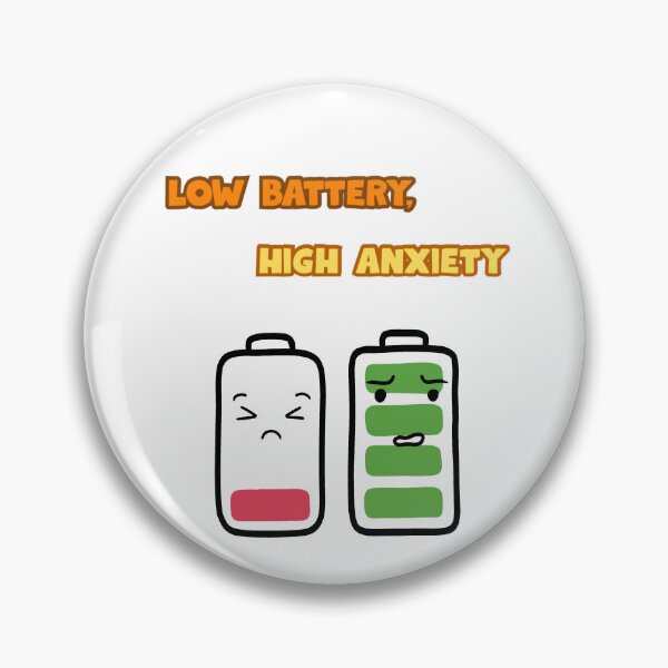 Item preview, Low Battery, High Anxiety designed and sold by majownik.