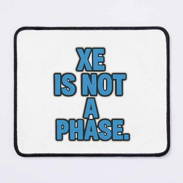 Item preview, Xe Is Not A Phase – Bold Statement Art designed and sold by Haus Of Sin.