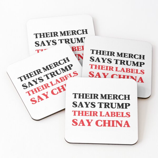 Item preview, Their Merch Says TRUMP / Their Labels Say CHINA (style 2) designed and sold by SabbaticalSteve.