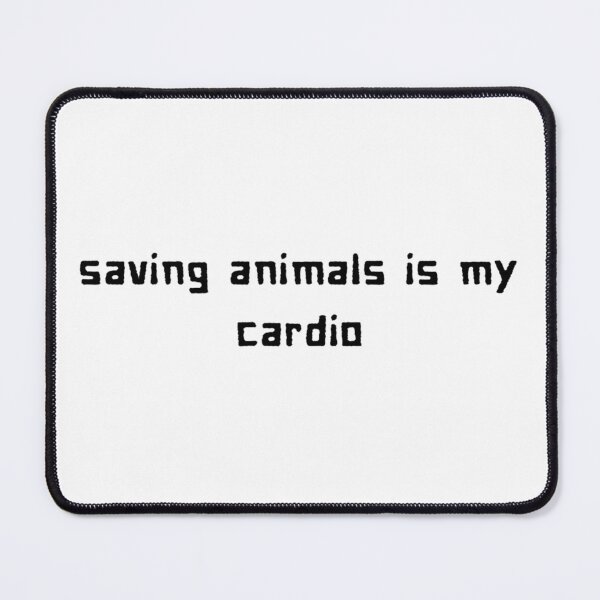 Item preview, Saving Animals Is My Cardio designed and sold by majownik.