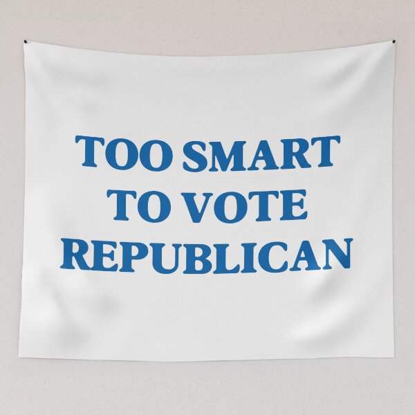 Item preview, TOO SMART TO VOTE REPUBLICAN (Donald Trump) (White) designed and sold by SabbaticalSteve.