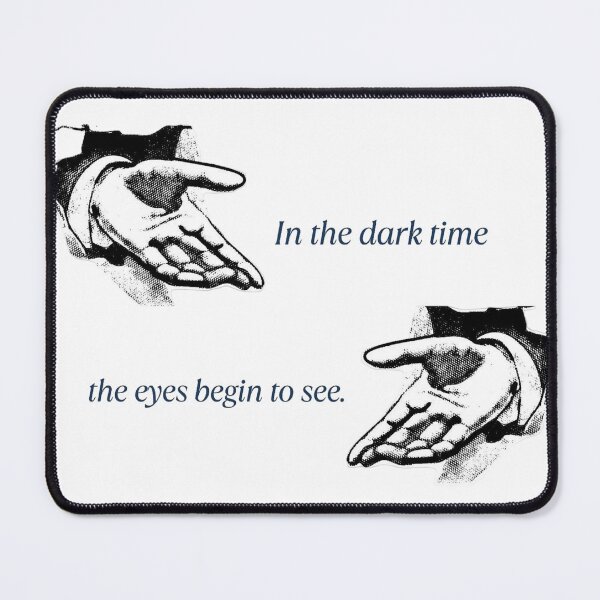 Item preview, IN THE DARK THE EYES BEGIN TO SEE designed and sold by Fzahrout.