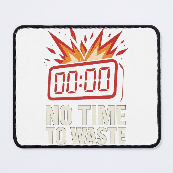 Item preview,  NO TIME TO WASTE – Explosive Motivation designed and sold by PastimeMastery.