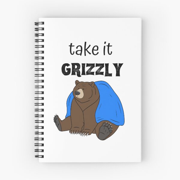 Item preview, Take It Grizzly – Funny Grizzly Bear Chill Design designed and sold by majownik.