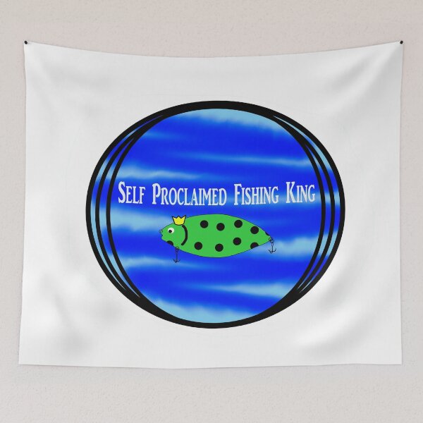 Item preview, Self Proclaimed Fishing King designed and sold by Fonnypwn.
