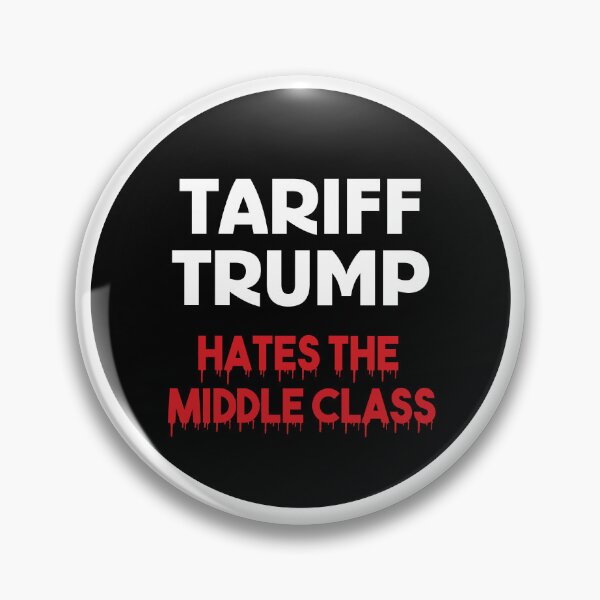 Item preview, DONALD TRUMP HATES THE MIDDLE CLASS TARIFF MEME STICKER designed and sold by SabbaticalSteve.