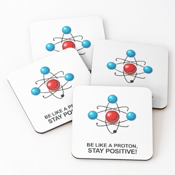 Item preview, Be Like a Proton, Stay Positive - Science Fun designed and sold by eXtraHumans.