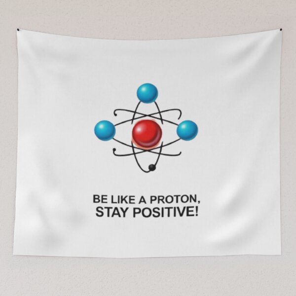 Item preview, Be Like a Proton, Stay Positive - Science Fun designed and sold by eXtraHumans.