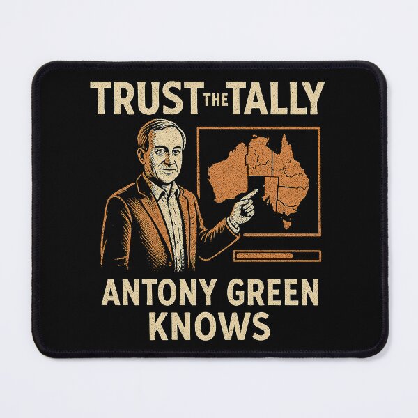 Item preview, Antony Green Knows: Trust The Tally designed and sold by zzz888.