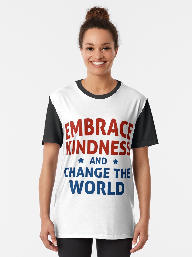 Thumbnail 2 of 5, Graphic T-Shirt, Embrace Kindness and Change the World designed and sold by kindnesshero.