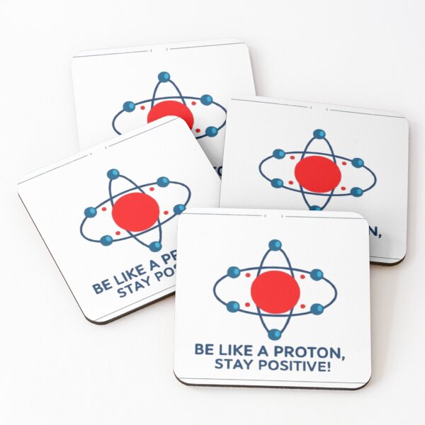 Item preview, Be Like a Proton, Stay Positive - Quantum Physics designed and sold by eXtraHumans.