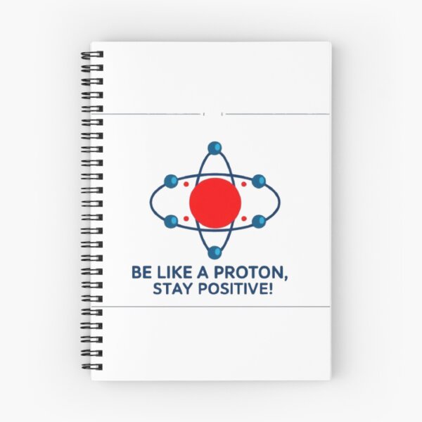 Item preview, Be Like a Proton, Stay Positive - Quantum Physics designed and sold by eXtraHumans.