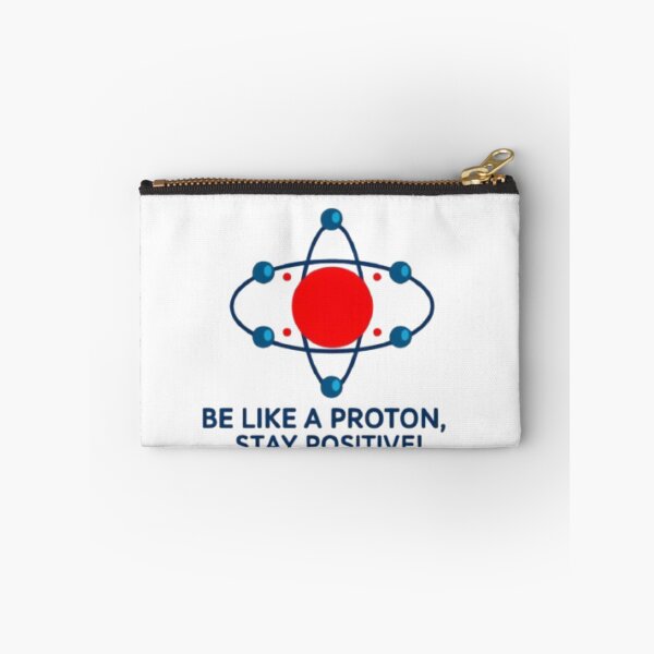 Item preview, Be Like a Proton, Stay Positive - Quantum Physics designed and sold by eXtraHumans.