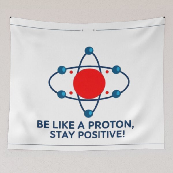 Item preview, Be Like a Proton, Stay Positive - Quantum Physics designed and sold by eXtraHumans.