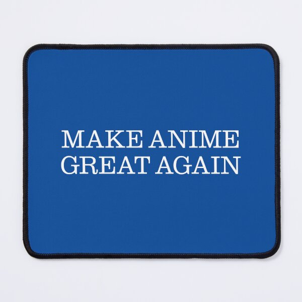 Item preview, Make Anime Great Again (MAGA) designed and sold by leAnomis.