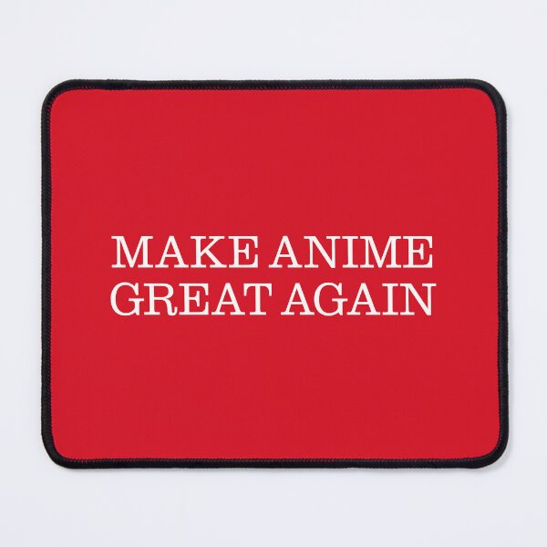 Item preview, Make Anime Great Again (MAGA) designed and sold by leAnomis.