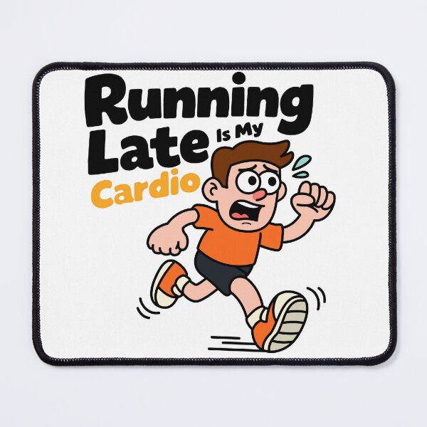 Item preview, Running Late Is My Cardio designed and sold by nunkioceani.