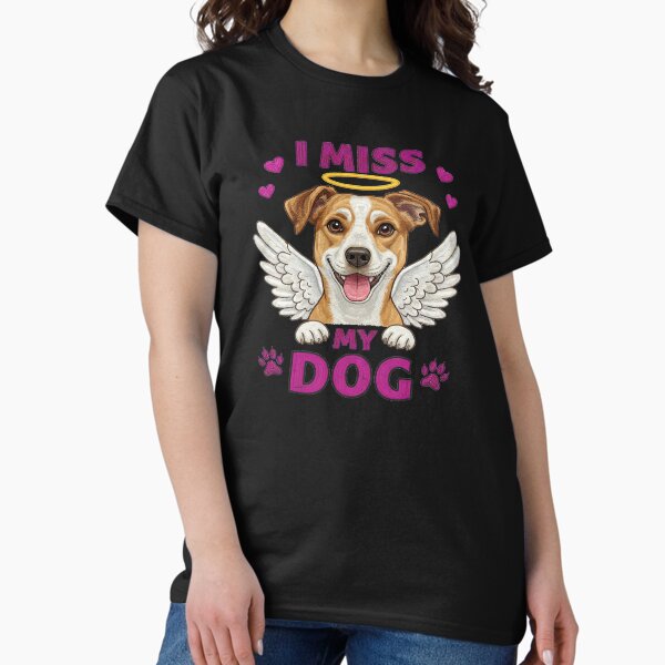 Item preview, I Miss You My Dog  designed and sold by Designbyhy.