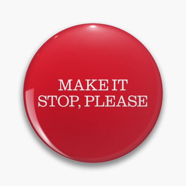 Item preview, Make It Stop Please (MAGA) designed and sold by leAnomis.