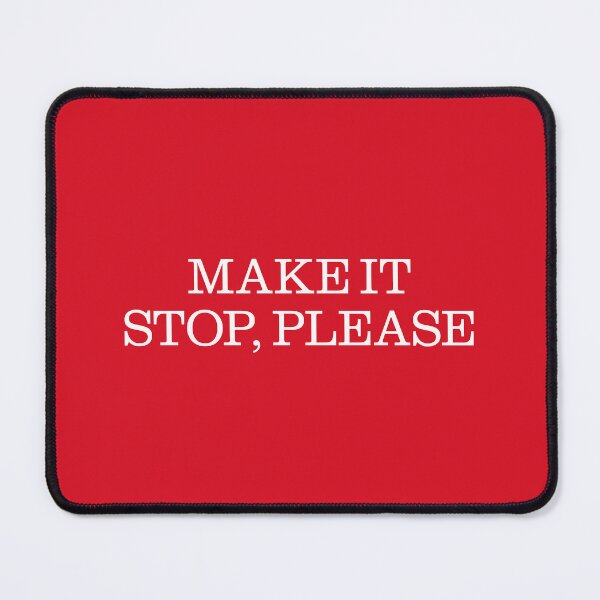 Item preview, Make It Stop Please (MAGA) designed and sold by leAnomis.