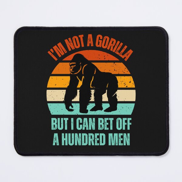 Item preview, I'm not a Gorilla but I can bet off a hundred men ,gym gifts 2025 designed and sold by erozzz.