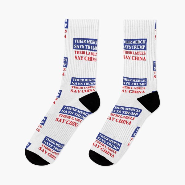 Item preview, Their Merch Says TRUMP / Their Labels Say CHINA (style 6) designed and sold by SabbaticalSteve.