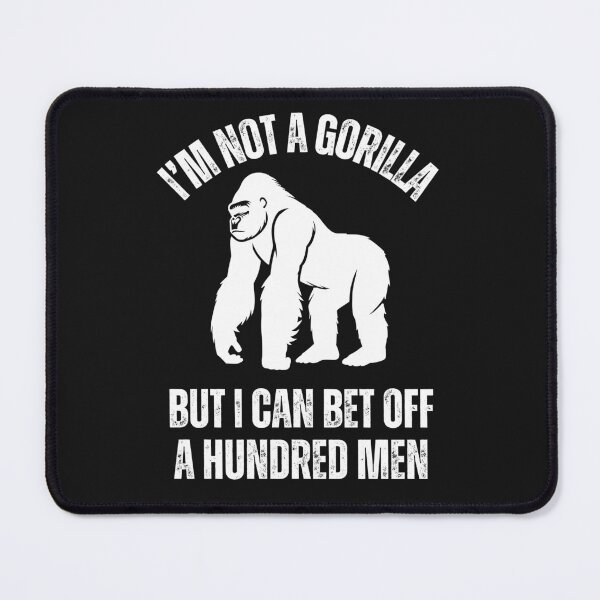 Item preview, Funny gym qoute I'm not a Gorilla But I can bet off a hundred men 2025 designed and sold by erozzz.