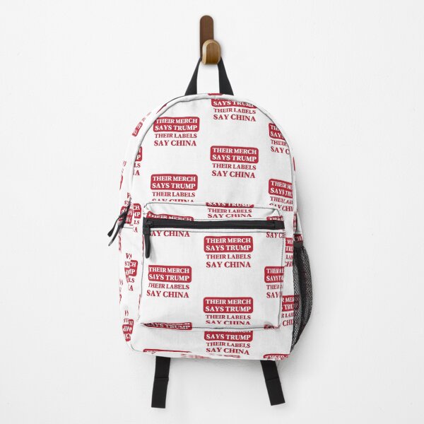 Item preview, Their Merch Says TRUMP / Their Labels Say CHINA (style 9) designed and sold by SabbaticalSteve.