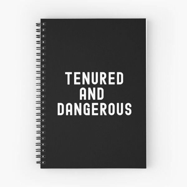 Item preview, Tenured And Dangerous | Tenured Professor | Tenured Teacher | Teacher Tenure | Professor Tenure | Associate Professor designed and sold by jadedscientist.