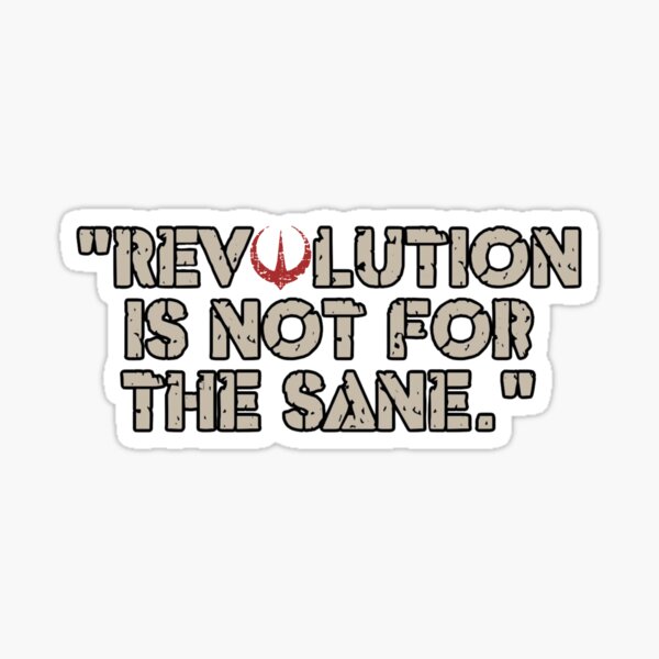 Artikel-Vorschau von Revolution ist nichts für vernünftige SW-Zitate, designt und verkauft von MelanieRdz.