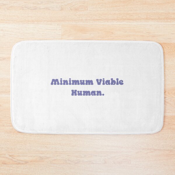 Item preview, Minimum Viable Human designed and sold by Paper Drip.