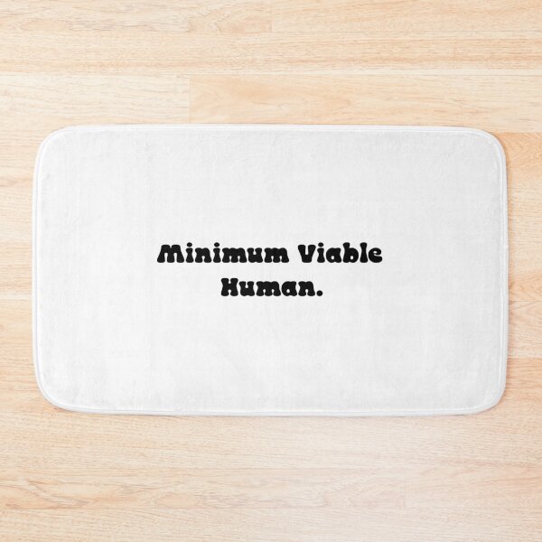 Item preview, Minimum Viable Human designed and sold by Paper Drip.