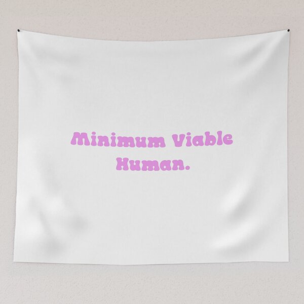 Item preview, Minimum Viable Human designed and sold by Paper Drip.
