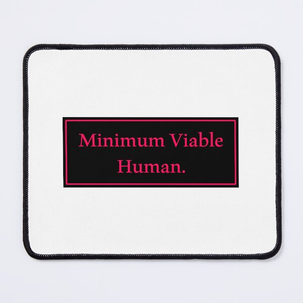 Item preview, Minimum Viable Human designed and sold by Paper Drip.