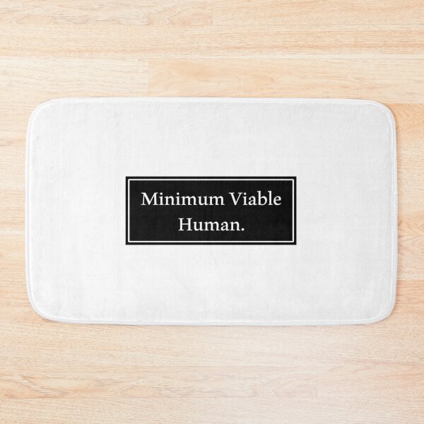 Item preview, Minimum Viable Human designed and sold by Paper Drip.