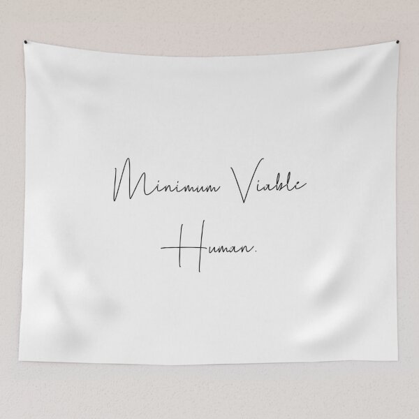 Item preview, Minimum Viable Human designed and sold by Paper Drip.