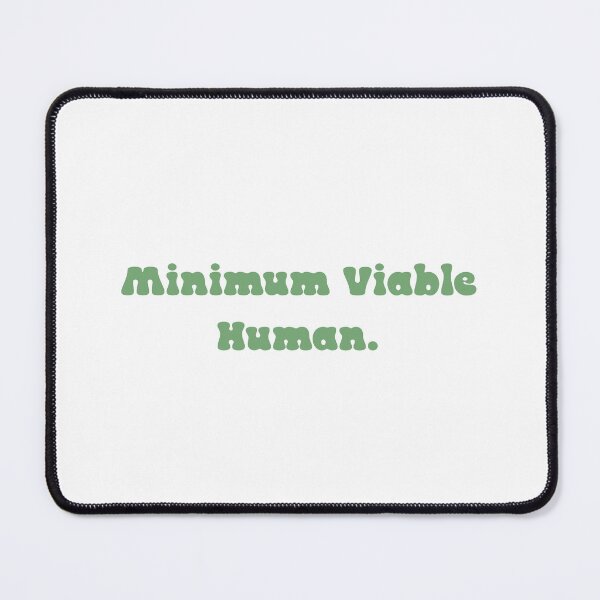 Item preview, Minimum Viable Human designed and sold by Paper Drip.