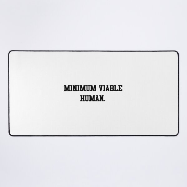 Item preview, Minimum Viable Human designed and sold by Paper Drip.